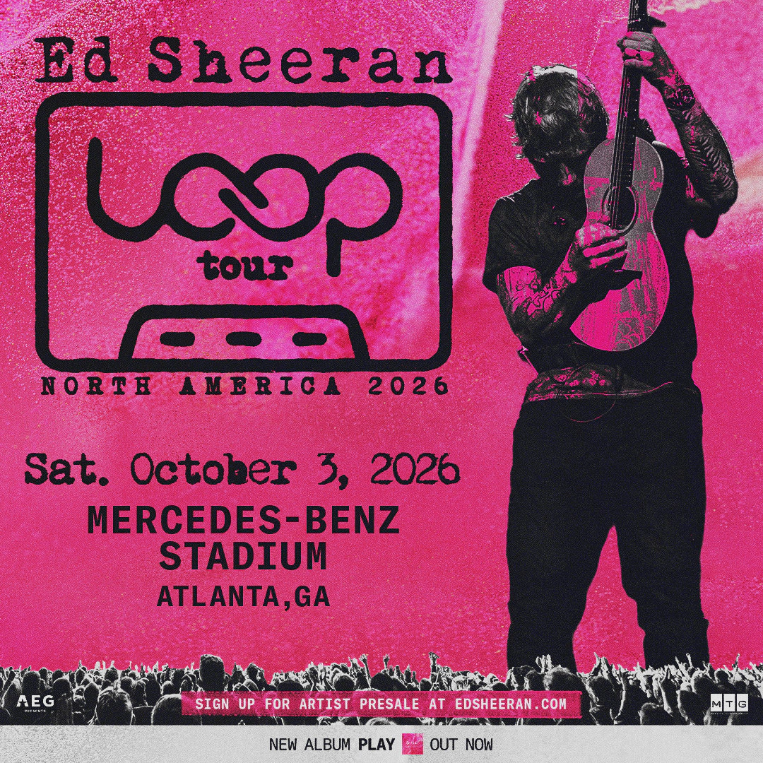 Win tickets to Ed Sheeran at Mercedes-Benz Stadium Atlanta GA