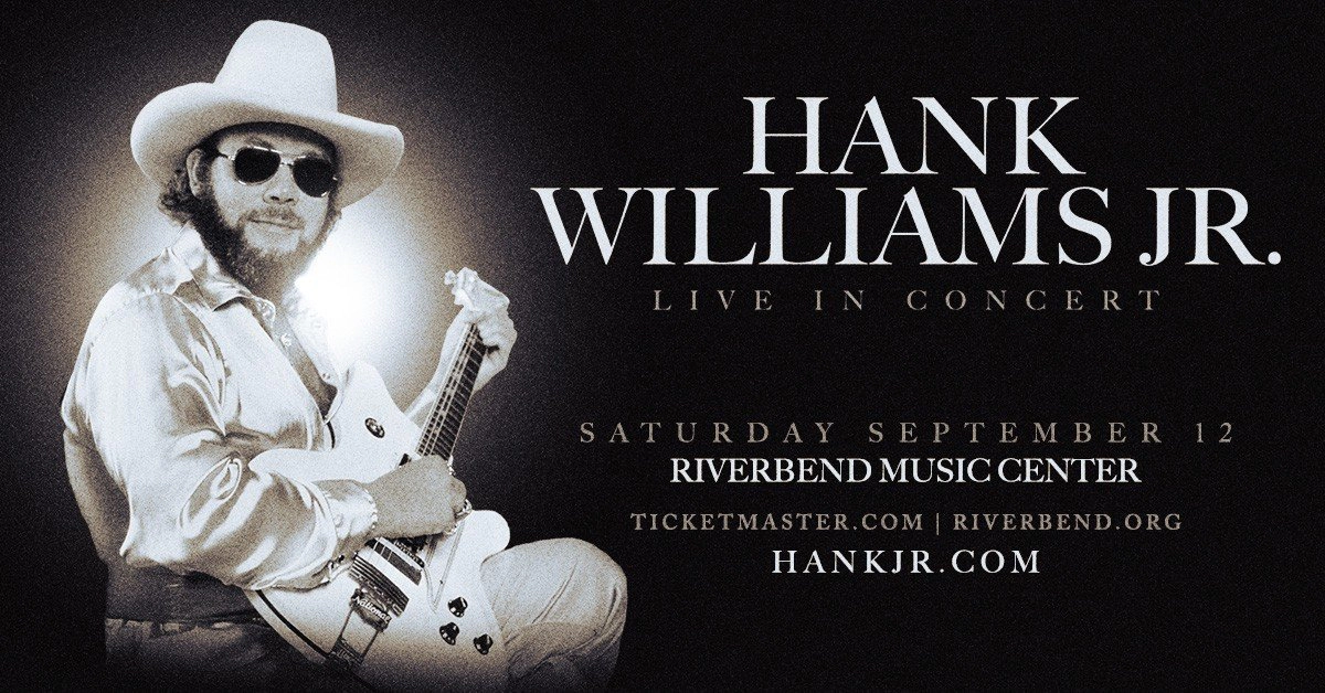 Win tickets to Hank Williams Jr. at Riverbend Music Center Cincinnati OH