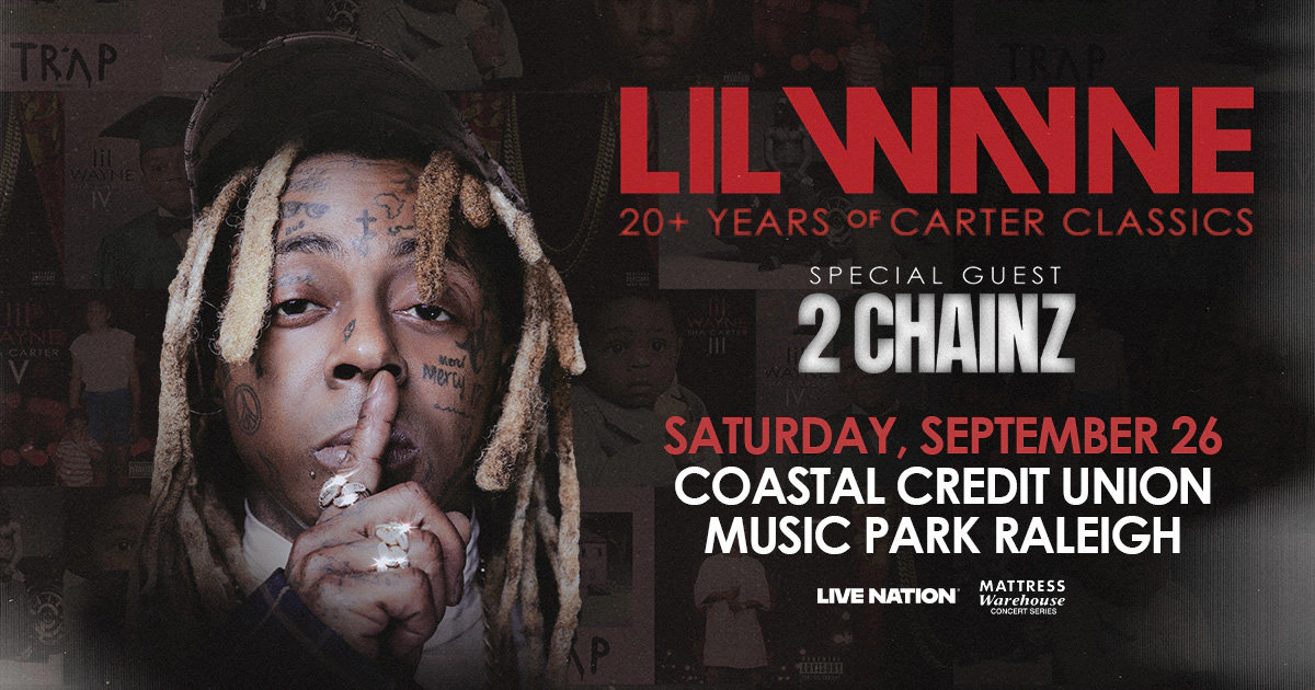 Win tickets to Lil Wayne at Coastal Credit Union Music Park Raleigh NC