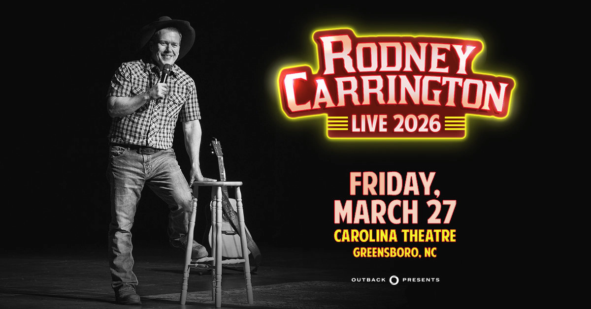 Win tickets to Rodney Carrington at Carolina Theatre Greensboro SC