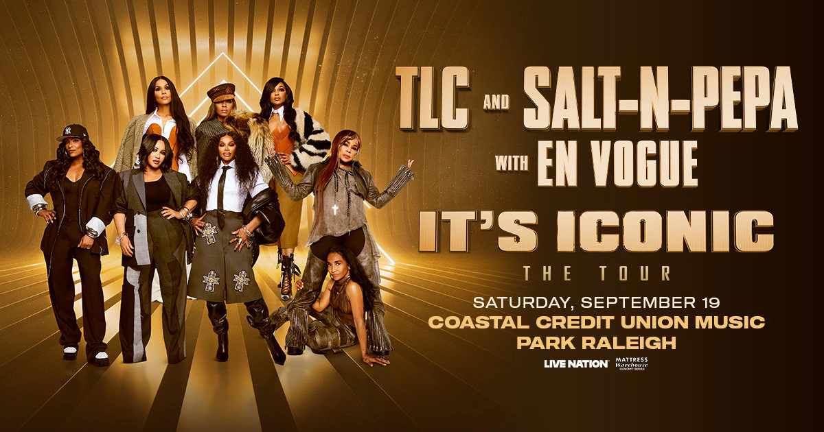 Win tickets to TLC and Salt-N-Pepa at Coastal Credit Union Music Park Raleigh NC