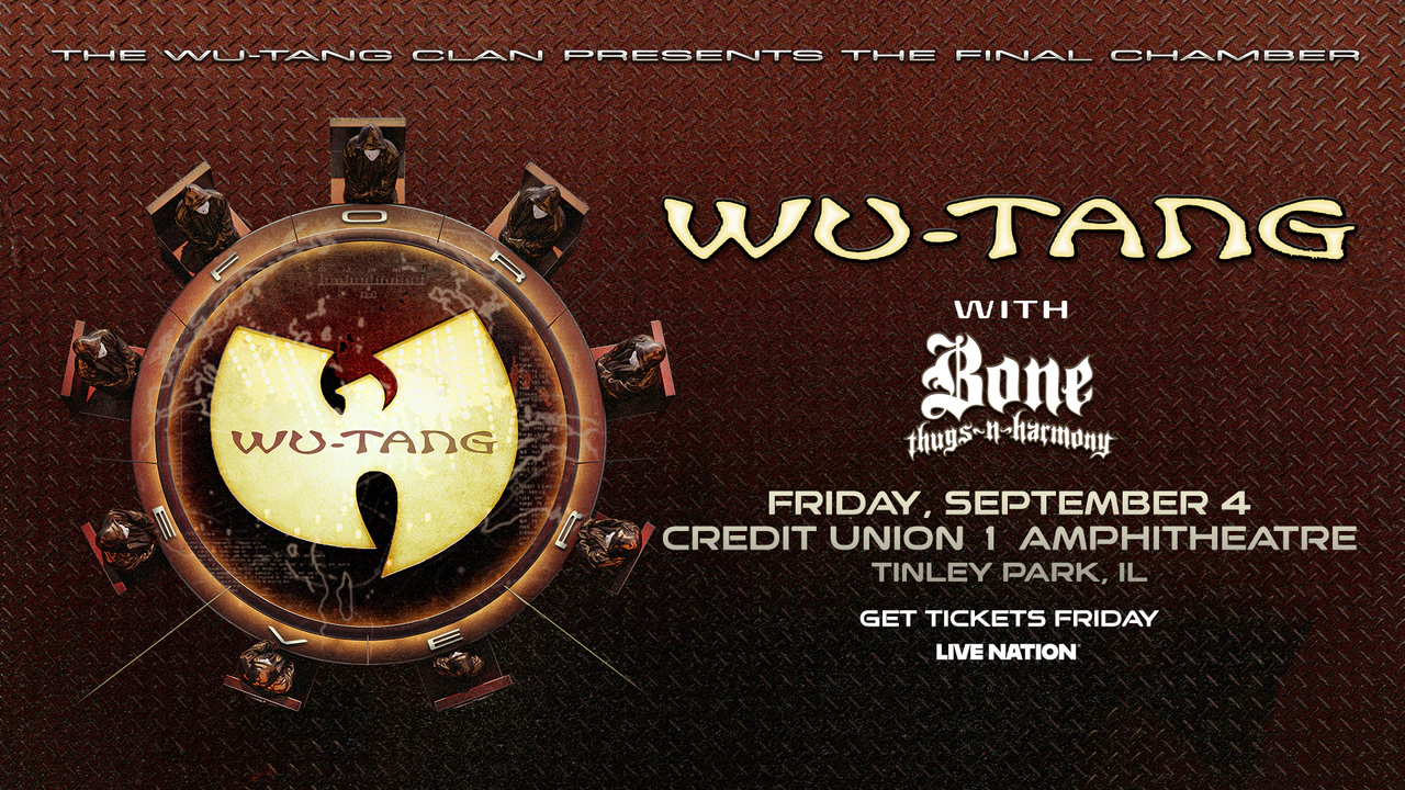 Win tickets to Wu-Tang Clan at Credit Union 1 Amphitheatre Tinley Park IL