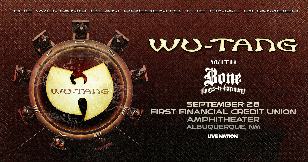 Win tickets to Wu-Tang Clan at First Financial Credit Union Amphitheater Albuquerque NM