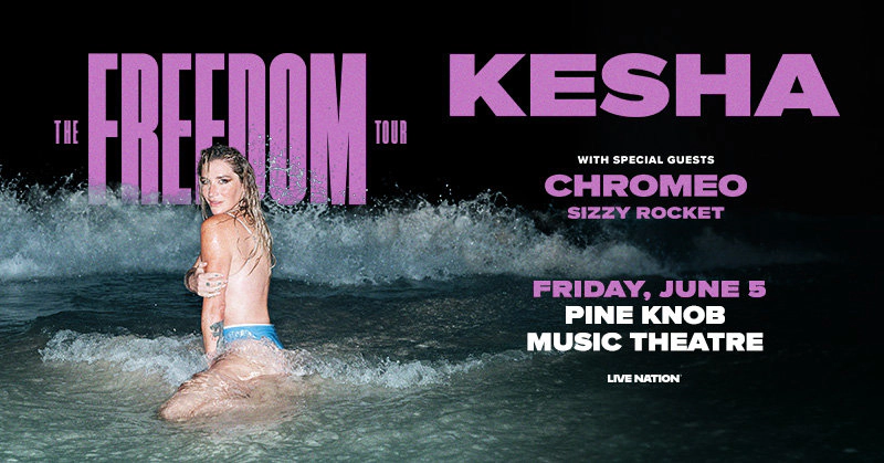 Win tickets to Kesha at Pine Knob Music Theatre Clarkston MI