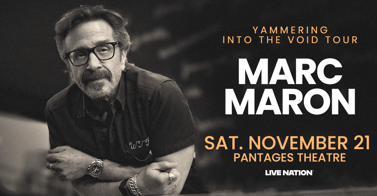 Win tickets to Marc Maron at Pantages Theatre Los Angeles CA