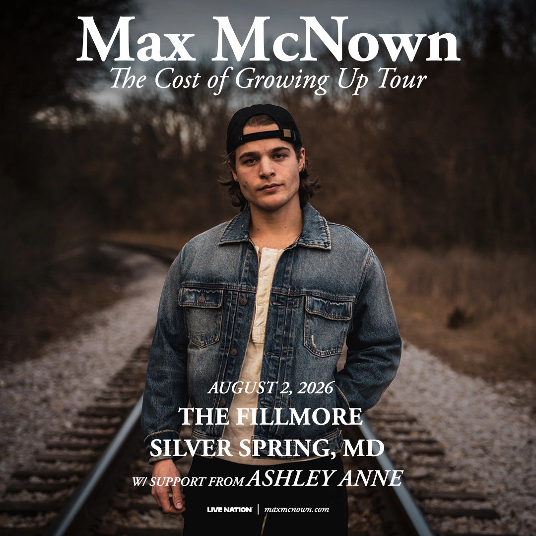 Win tickets to Max McNown at The Fillmore Silver Springs MD