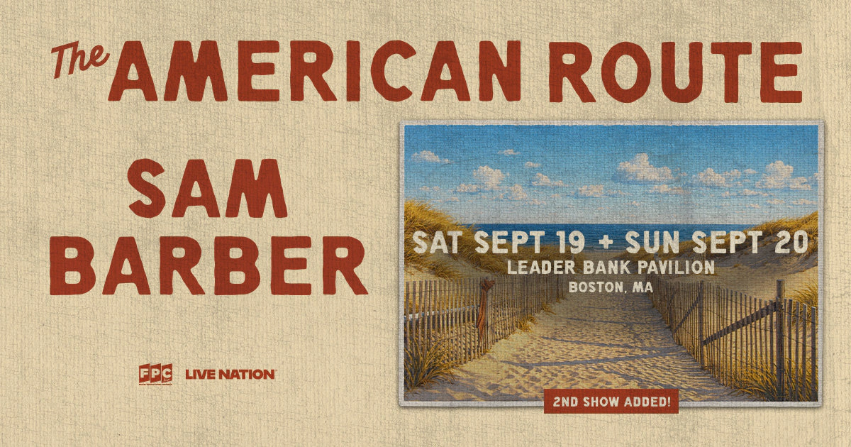 Win tickets to Sam Barber at Leader Bank Pavilion Boston MA